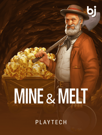 Mine & Melt